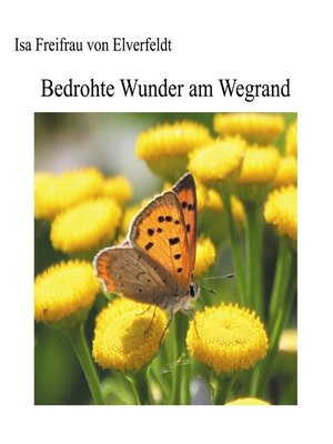cover image of Bedrohte Wunder am Wegrand